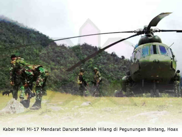 Kabar Heli Mi-17 Mendarat Darurat Setelah Hilang di Pegunungan Bintang, Hoax