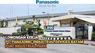 Lowongan Kerja PT. PANASONIC INDUSTRIAL DEVICES BATAM Puri Industrial Park