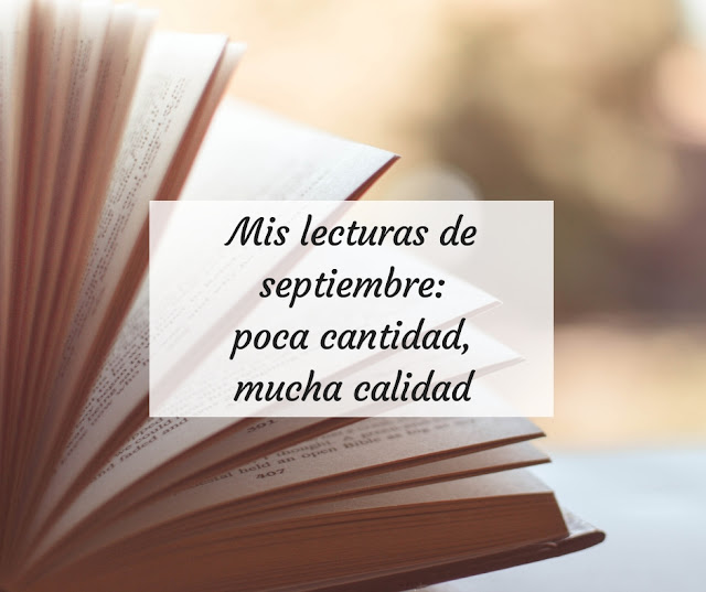 Mis lecturas de septiembre: poca cantidad, mucha calidad