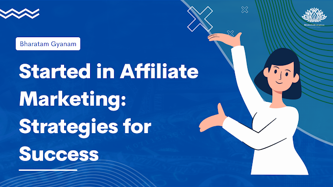 Getting Started in Affiliate Marketing: Strategies for Success