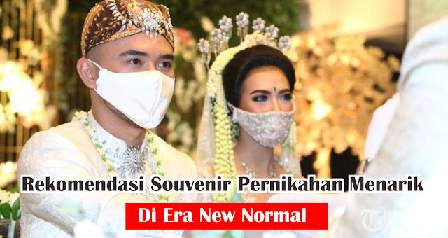 Rekomendasi Souvenir Pernikahan Menarik Di Era New Normal