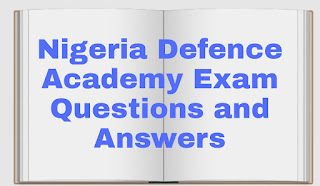 Nigeria Defence Academy Exam Questions and Answers