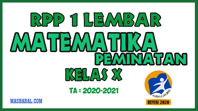 RPP 1 Lembar Matematika Peminatan Kelas X Revisi Tahun 2020