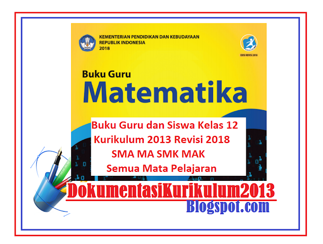 Buku Kelas 12 K13 Revisi 2018 SMA MA SMK MAK