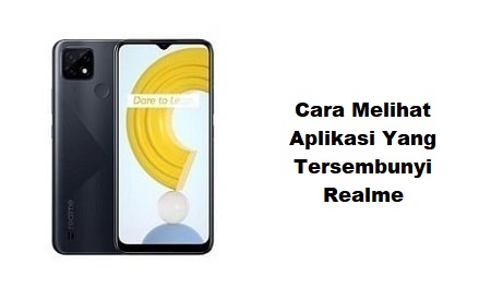 Cara Melihat Aplikasi Yang Tersembunyi Realme