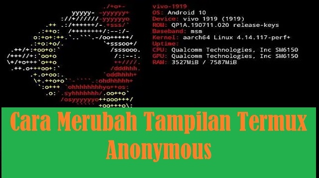 Cara Merubah Tampilan Termux Anonymous