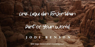 Jodi Benson - Part of Your World dan terjemahan