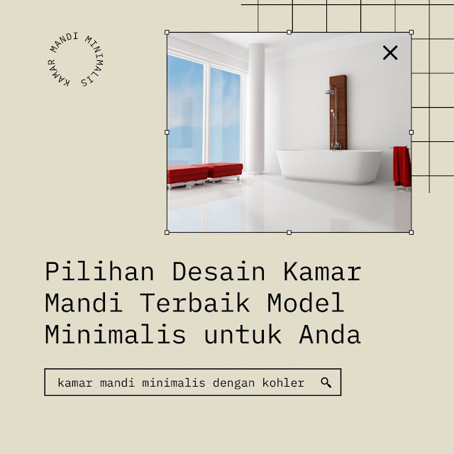 Pilihan Desain Kamar Mandi Terbaik Model Minimalis untuk Anda