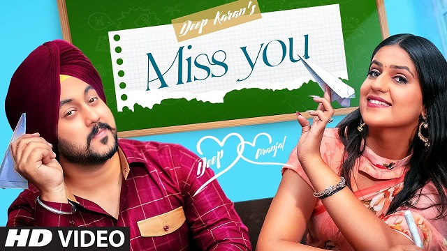 MISS YOU LYRICS - Deep Karan Ft Pranjal Dahiya