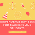 INDEPENDENCE DAY 2019 ESSAY FOR STUDENTS IN SCHOOLS AND COLLEGES