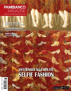 Pambianco Magazine 2017-05 - 14 Marzo 2017 | ISSN 1973-770X | TRUE PDF | Quindicinale | Moda | Lusso
Pambianco Magazine è il più autorevole e diffuso quotidiano on-line in Italia, dedicato ad imprenditori, manager ed opinion leader della moda e del lusso.