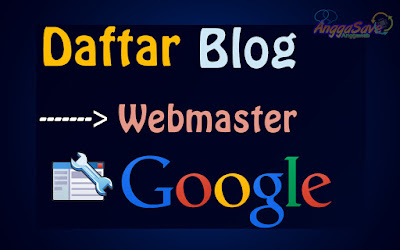 Cara Mendaftarkan Blog/Situs Ke Google Webmaster [Search Console]