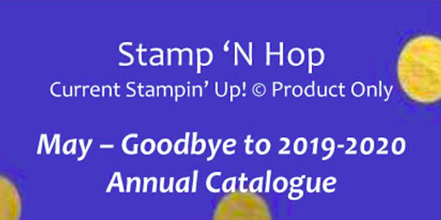 Stamp N' Hop May Blog Hop: Goodbye to 2019 2020 Annual Catalogue