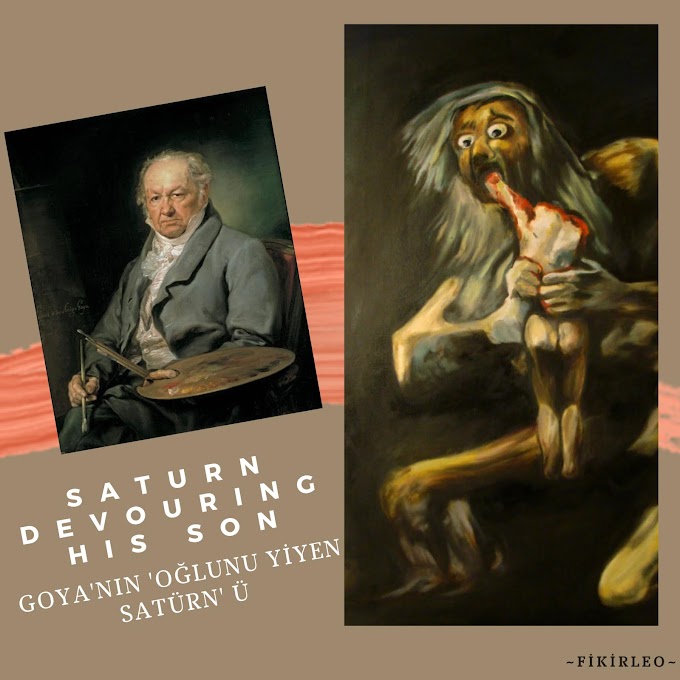 Goya'nın 'Oğlunu Yiyen Satürn' ü (Saturn Devouring His Son)