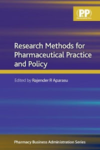 Research Methods for Pharmaceutical Practice and Policy (Pharmacy Business Administration)
