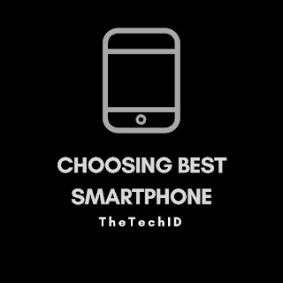 Tips choosing a smartphone properly