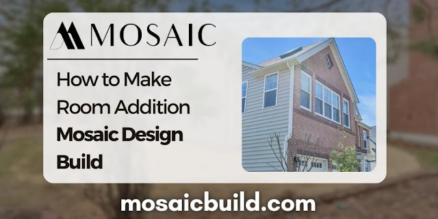 How to Make Room Addition Mosaic Design Build - Mosaic Design Build