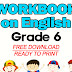 WORKBOOK on ENGLISH for GRADE 6 (Free Download)