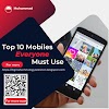 Top 10 Mobile Everyone Must Use
