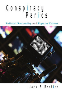 Conspiracy Panics: Political Rationality and Popular Culture (English Edition)