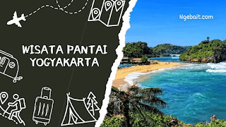 Pantai Eksotis Yogyakarta: Tempat Wisata yang Menarik dan Menenangkan