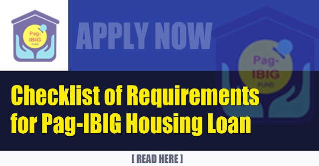 Checklist of Requirements for Pag-IBIG Housing Loan