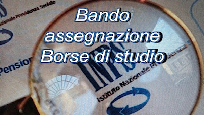 Bando INPS assegna 6040 Borse di studio (scrivisullapaginadeituoisogni.blogspot.com)