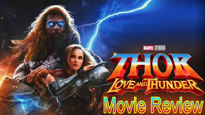 Thor: Love and Thunder - Movie Review, Chris Hemsworth, Taika Waititi
