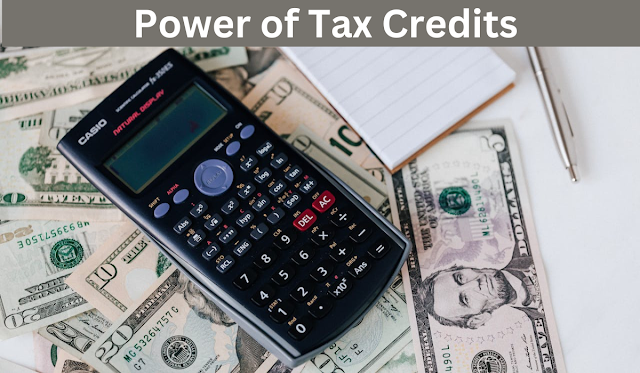 Power of Tax Credits