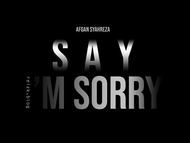 Afgan - say i'm sorry