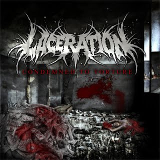 LACERATION - Condemned To Torture (EP 2010)