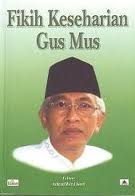 Jual Buku FIKIH KESEHARIAN GUS MUS | Toko Buku Aswaja Surabaya