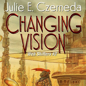 Changing Vision: Web Shifters, Book 2