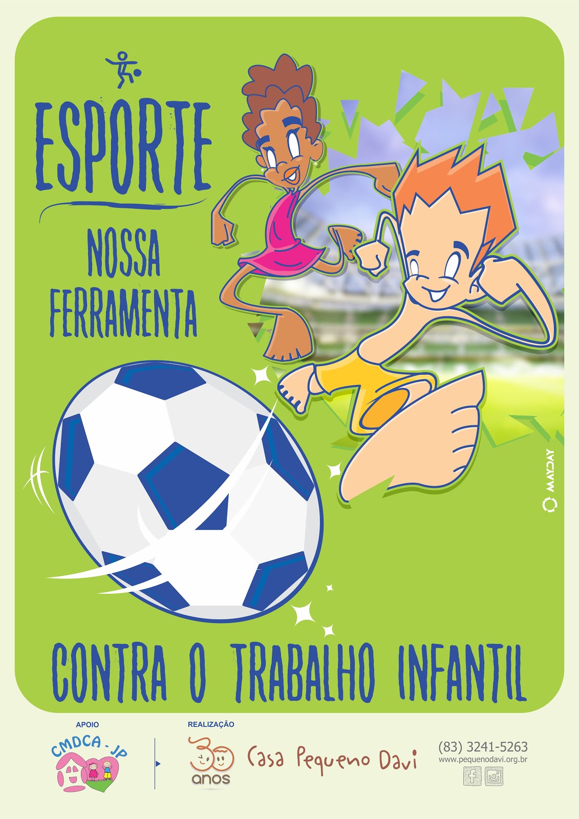 ESPORTE nossa ferramenta CONTRA o TRABALHO INFANTIL