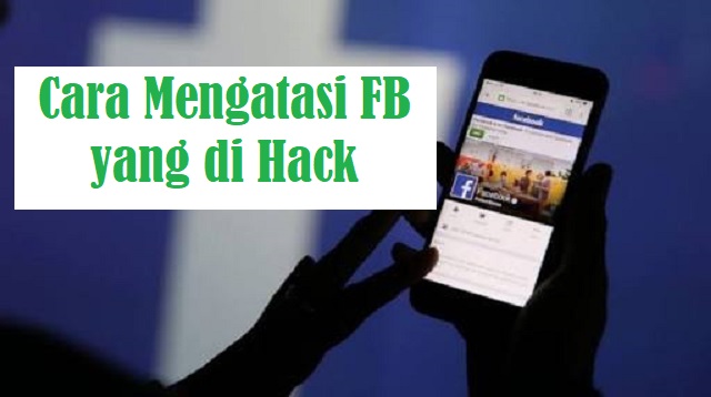  Pasalnya peretasan atau hack bisa terjadi di akun Facebook Cara Mengatasi FB yang di Hack Terbaru