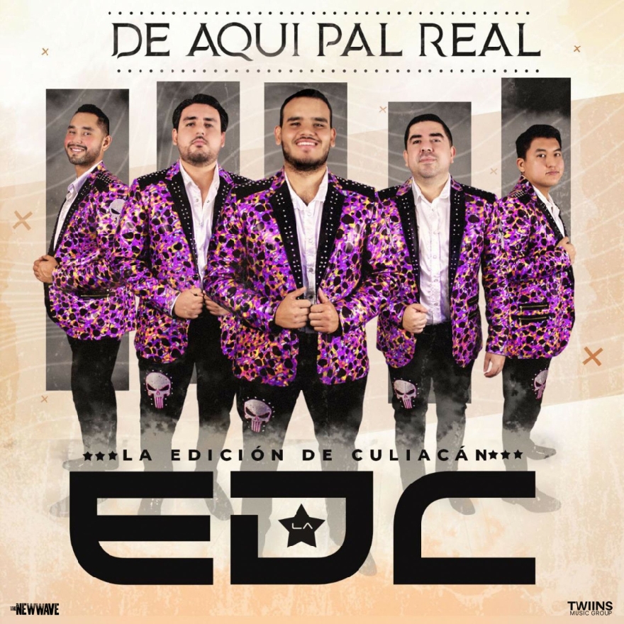 La Edicion De Culiacan - De Aqui Pal Real (Album) 2020