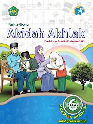 buku siswa mata pelajaran akidah akhlak kelas 6 madrasah ibtidaiyah kurikulum 2013 revisi 2016