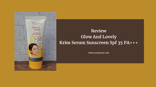 https://www.susistory.com/2023/06/review-glow-and-lovely-sunscreen.html