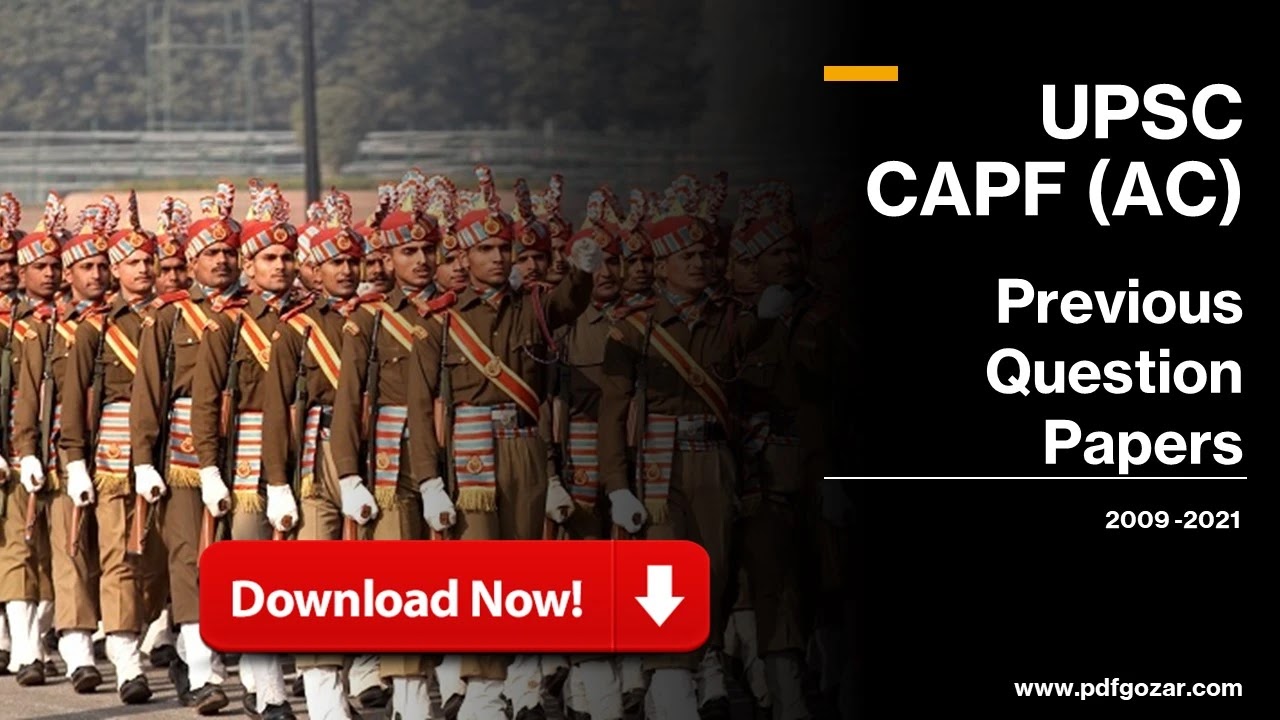 UPSC CAPF (AC) Previous Question Papers Download 2009 -2021