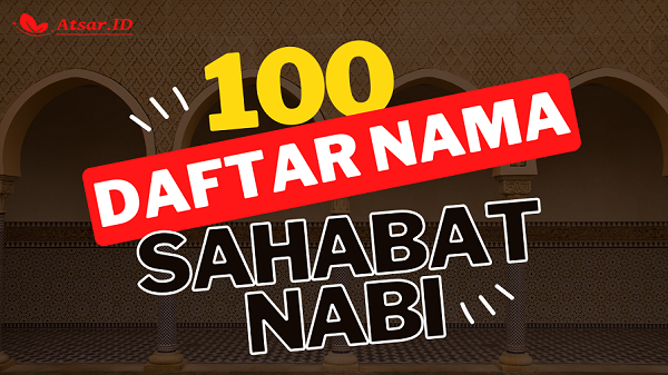 100 Daftar Nama Sahabat Nabi Beserta Nama Aslinya