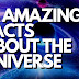 Amazing Facts About The Universe You Never Knew