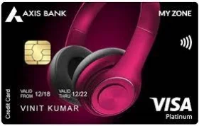 Axis Bank MY Zone Credit Card Review