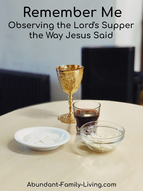 https://www.abundant-family-living.com/2019/04/remember-lords-supper-communion.html