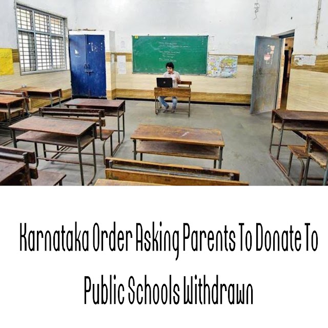 Karnataka Order Asking Parents To Donate To Public Schools Withdrawn