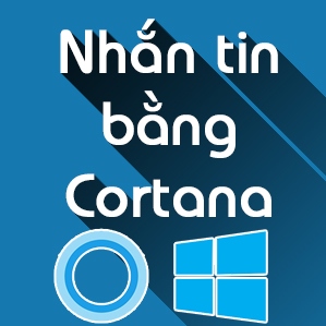 Cách nhắn tin bằng Cortana trên máy tính Windows 10