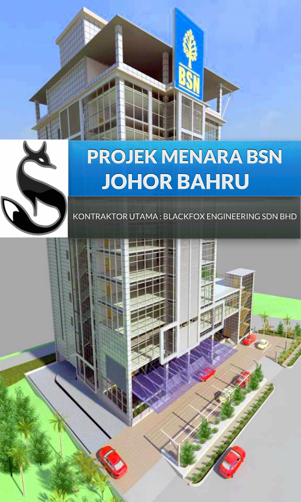 Blackfox Engineering Sdn Bhd Projek Bsn Jb