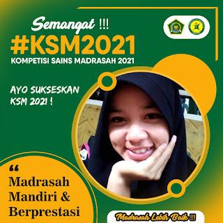 Twibbon atau Bingkai Foto KSM (Kompetisi Sains Madrasah) Tahun 2021