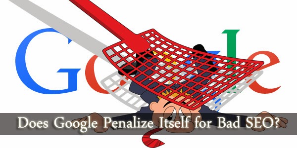 Does Google Penalize Itself Over Bad SEO?