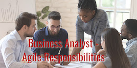 Business Analyst - Agile Responsibilities - Isaac Sacolick