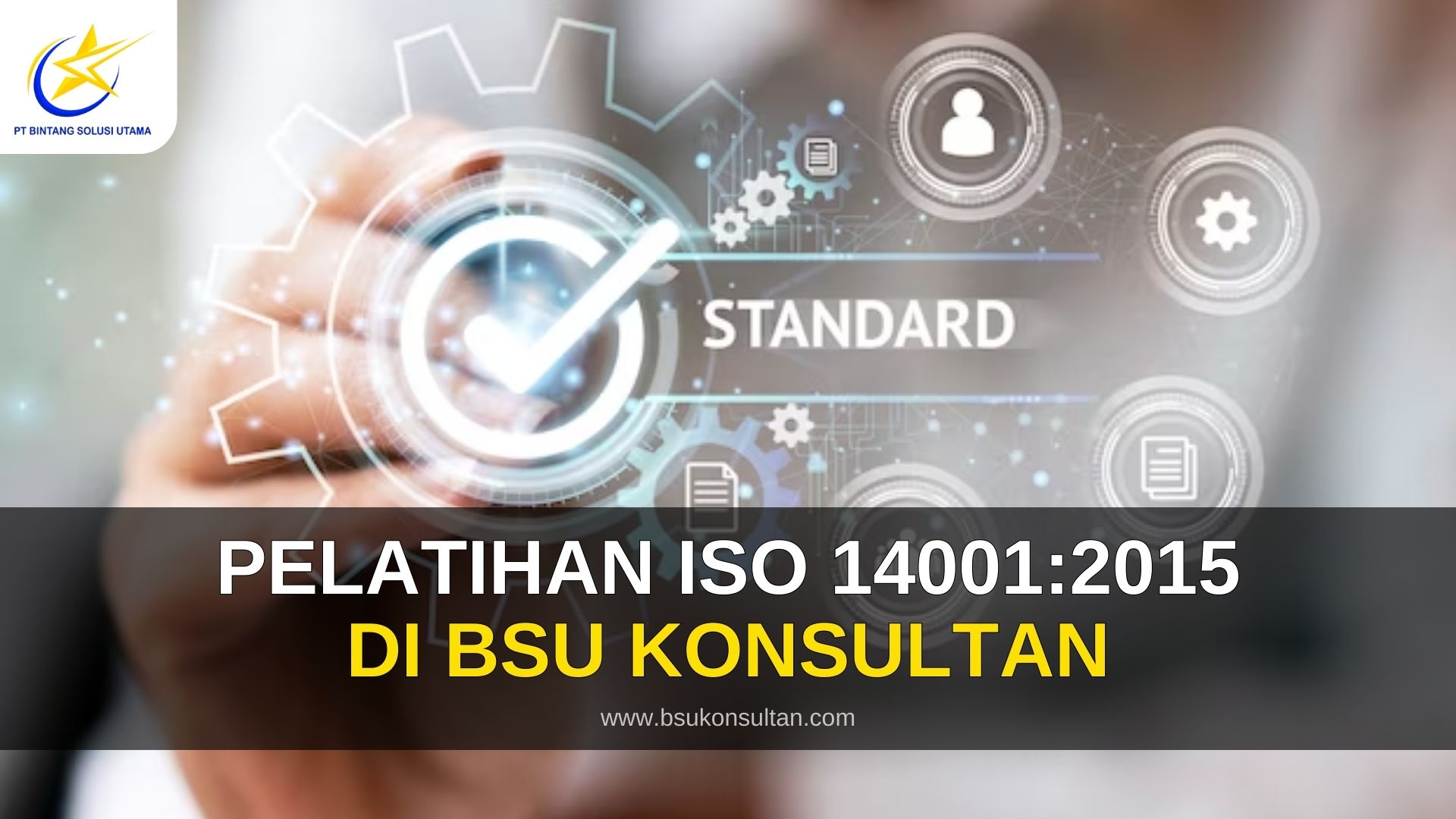 Pelatihan ISO 14001:2015 di BSU Konsultan